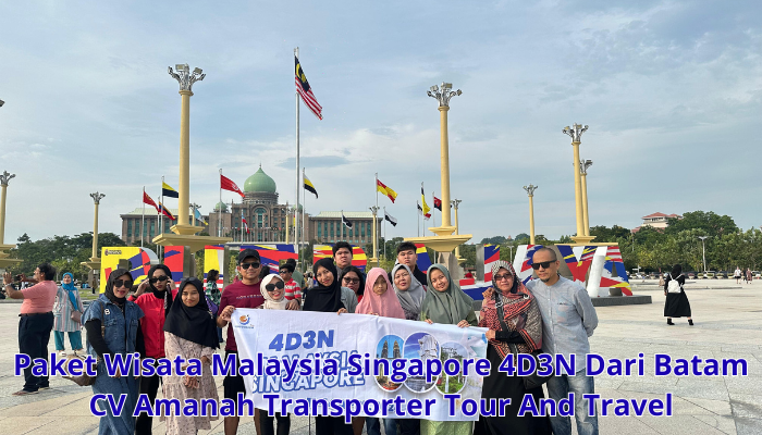 Paket Tour Malaysia Singapore 4 hari 3 malam Dari Batam